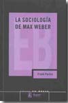 La sociología de Max Weber