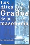 Los altos grados de la masonería. 9788496797208