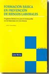 Formación básica en prevención de riesgos laborales. 9788498980219