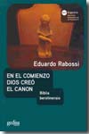 En el comienzo Dios creó el canon. 9789509113763