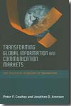 Transforming global information and communication markets. 9780262012850