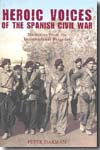 Heroic voices of the spanish civil war