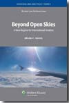 Beyond open skies
