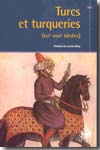 Turcs et turqueries. (XVIe-XVIIIe siècles). 9782840506201