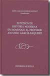 Estudios de historia moderna en homenaje al profesor Antonio García- Baquero. 9788447211609