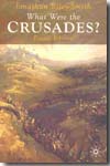 What were the crusades?