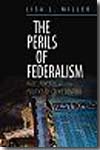 The perils of federalism