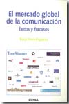 El mercado global de la comunicación. 9788431326265