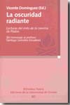 La oscuridad radiante. 9788497429023