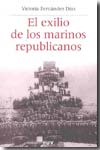 El exilio de los marinos republicanos. 9788437073958