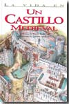 La vida en un castillo medieval. 9789685142151