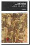 Los voluntarios latinoamericanos en la guerra civil española. 9788484276432