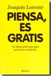 Piensa, es gratis