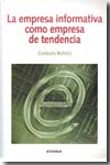 La empresa informativa como empresa de tendencia. 9788431326302