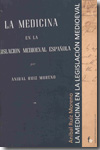 La medicina en la legislación medieval española. 9788498910438