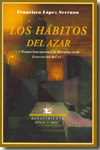 Los hábitos del azar. 9788484724520