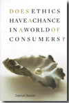 Does ethics have a chance in a world of consumers?. 9780674033511