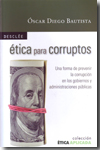 Ética para corruptos