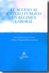 El acceso al empleo público en régimen laboral. 9788498764949