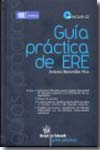 Guía práctica de ERE. 9788498764772