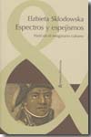 Espectros y espejismos. 9788484894438