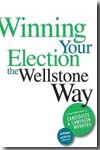 Winning your election the Wellstone Way
