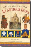 Un viaje a...la antigua India. 9789685142205