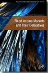 Fixed income markets and their derivatives. 9780123704719