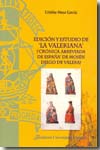 Edición y estudio de 'La Valeriana'