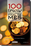 100 trucos para llegar a final de mes. 9788496754348