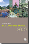 Situación de los bosques del mundo 2009. 9789253060573