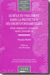 Le rôle du Parlement dans la protection del Droits Fondamentaux. 9782275034300