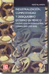 Industrialización, competitividad y desequilibrio externo en México