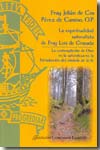 La espiritualidad naturalista de Fray Luis de Granada. 9788473927338