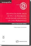 Delimitación entre error de tipo y de prohibición. 9788447032082