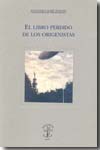 El libro perdido de los origenistas. 9789707140493