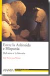 Entre la Atlántida e Hispania. 9788466786744
