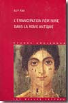 L´émancipation féminine dans la Rome antique. 9782251328775