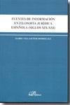 Fuentes de información en filosofía jurídica española (siglos XIX-XXI). 9788498494624