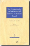 Las competencias de la Comunidad Europea en materia social. 9788499031491