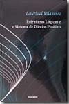 Estruturas lógicas e o sistema de Direito positivo. 9788590508250