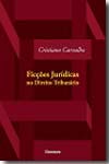 Ficçoes jurídicas no Direito tributário. 9788599349182