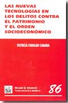 Las nuevas tecnologías en los delitos contra el patrimonio y el orden socioeconómico. 9788498765236