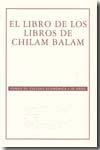 El libro de los libros de Chilam Balam. 9789681676421