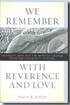 We remember with reverence and love