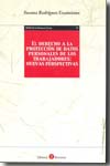 El Derecho a la protección de datos personales de los trabajadores. 9788496721777