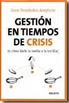 Gestión en tiempos de crisis. 9788423427116
