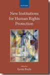 New institutions for human rights protection. 9780199570546