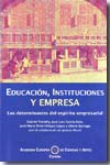 Educación, instituciones y empresa. 9788461281732