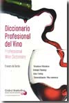 Diccionario profesional del vino = Professional wine dictionary. 9788492570744